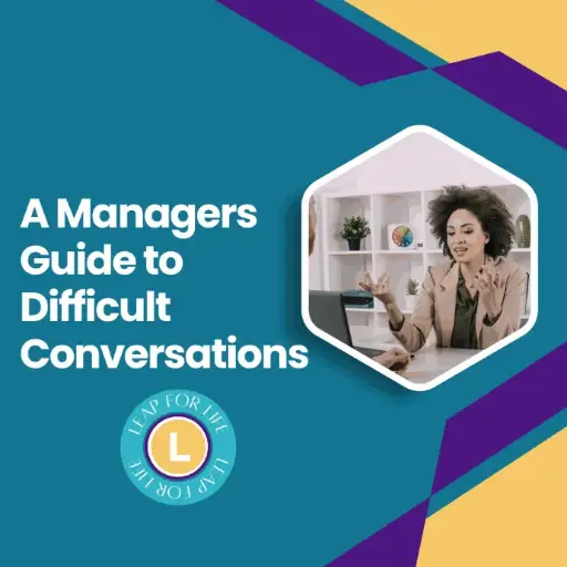 A manager's guide to difficult conversations